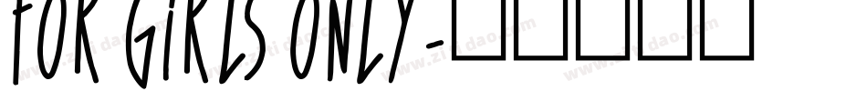 For Girls Only字体转换